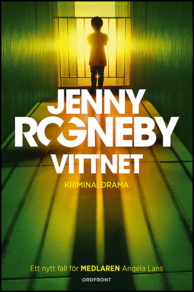 Rogneby, Jenny | Vittnet