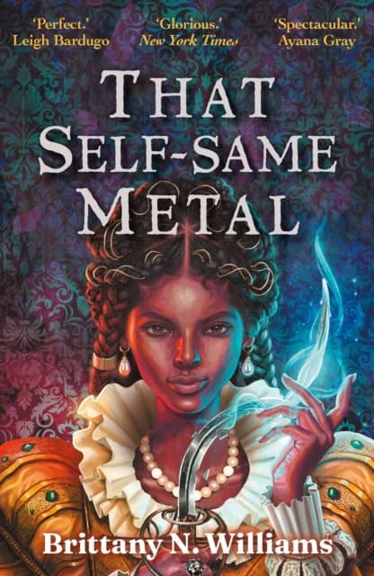 WIlliams, Brittany N. | That Self-Same Metal