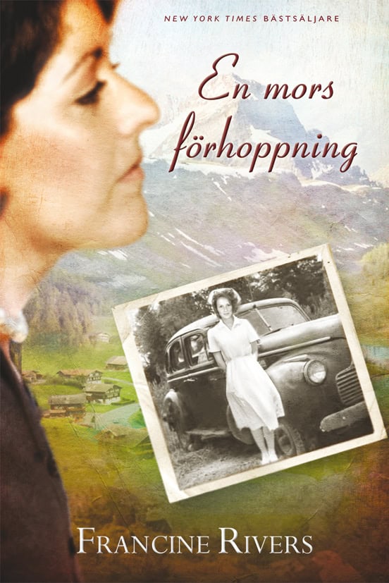 Rivers, Francine | En mors förhoppning