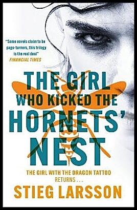 Larsson, Stieg | The Girl Who Kicked the Hornets' Nest