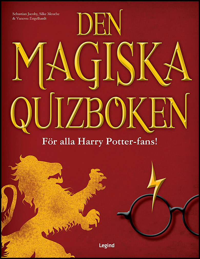 Jacoby, Sebastian| Meuche, Silke| Engelhardt, Vanessa | Den magiska quizboken : För alla Harry Potter-fans!
