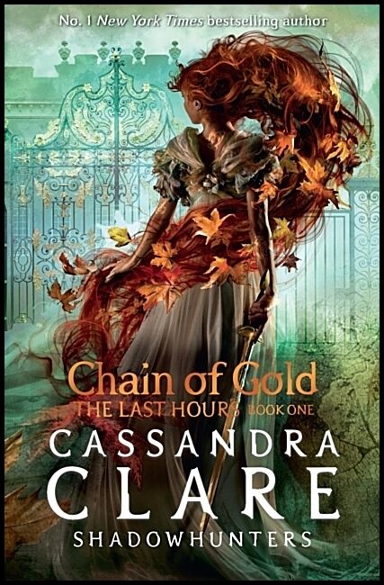 Clare, Cassandra | The Last Hours : Chain of Gold