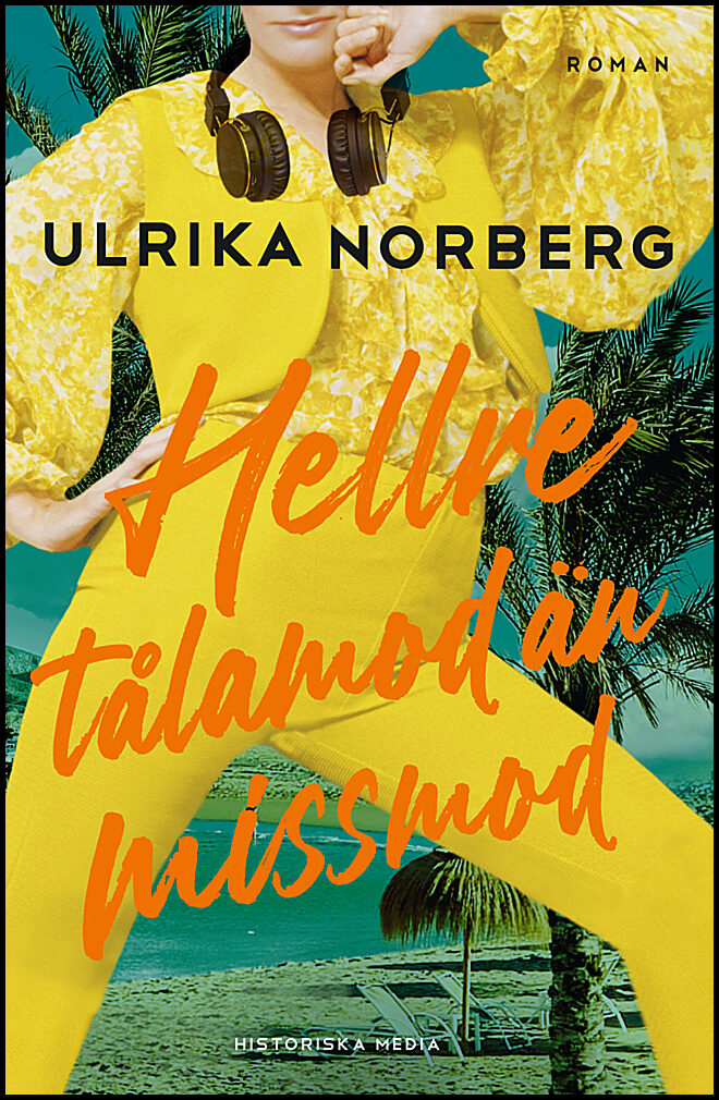 Norberg, Ulrika | Hellre tålamod än missmod
