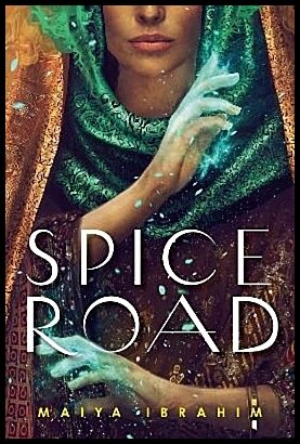 Ibrahim, Maiya | Spice Road