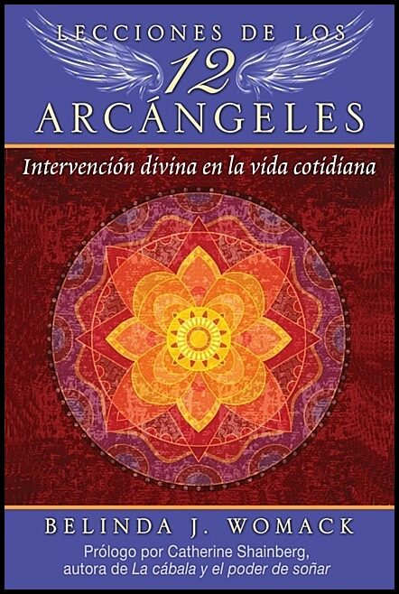 Belinda J. Womack Foreword by Catherine | Lecciones De Los 12 Arcángeles