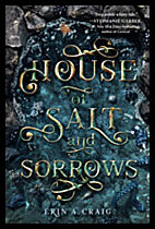 Craig, Erin A. | House of Salt and Sorrows