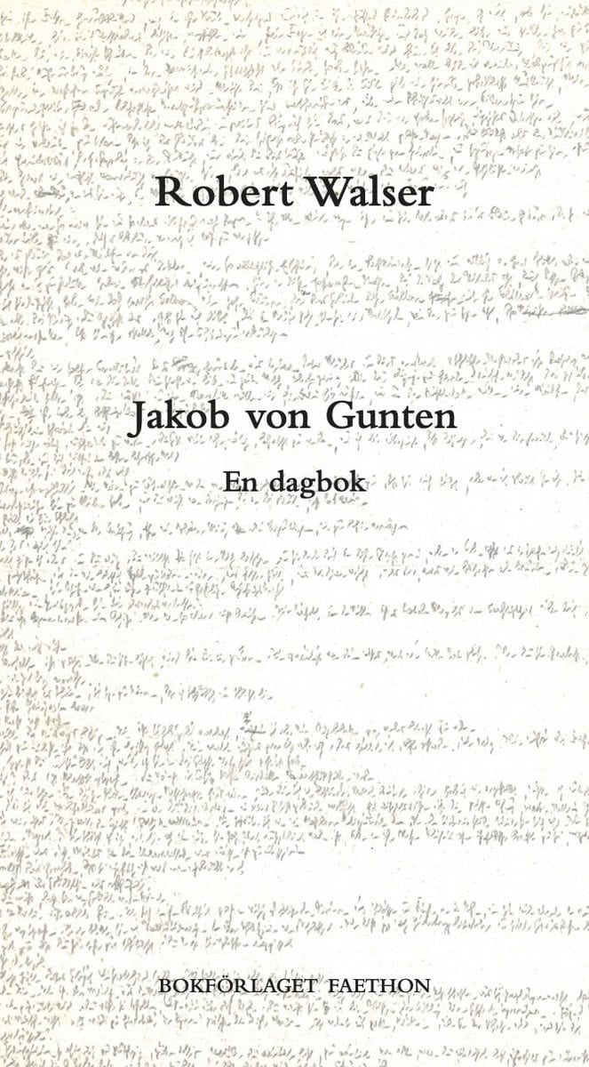 Walser, Robert | Jakob von Gunten : En dagbok