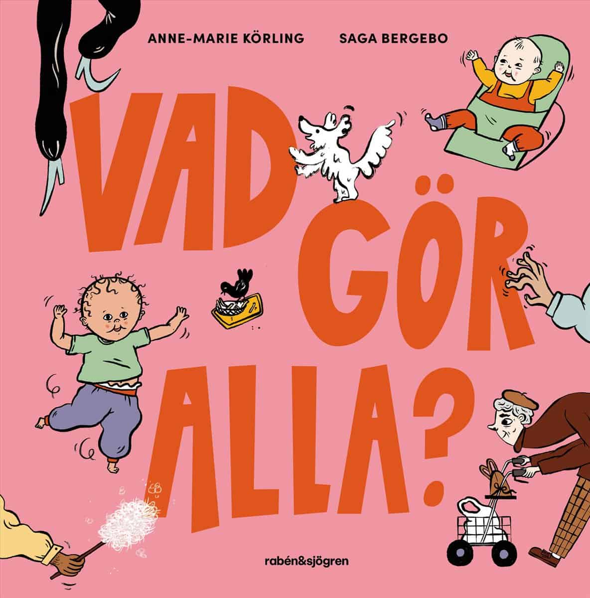 Körling, Anne-Marie | Vad gör alla?
