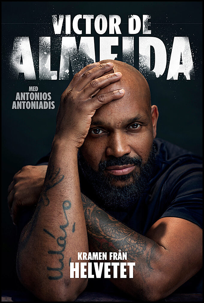 De Almeida, Victor | Antoniadis, Antonios | Kramen från helvetet