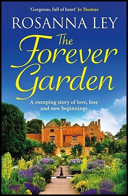 Ley, Rosanna | The Forever Garden