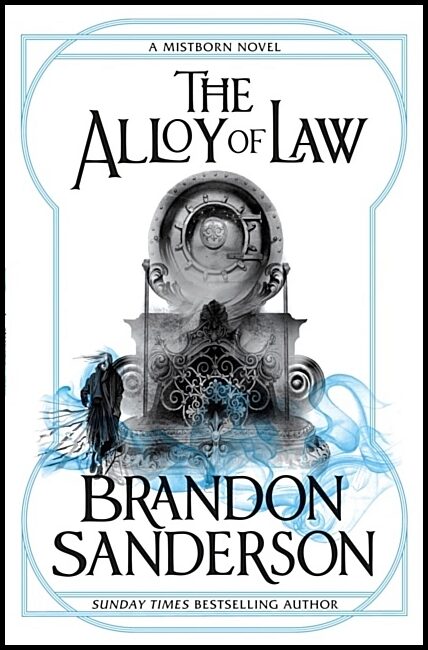 Sanderson, Brandon | The Alloy of Law