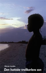 Lundin, Göran | Den haitiske trollkarlens son