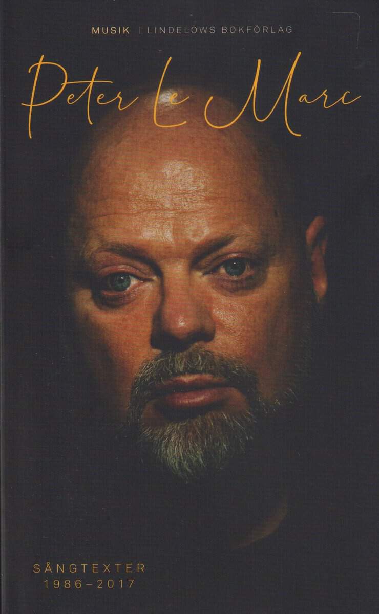 LeMarc, Peter | Sångtexter 1986-2017