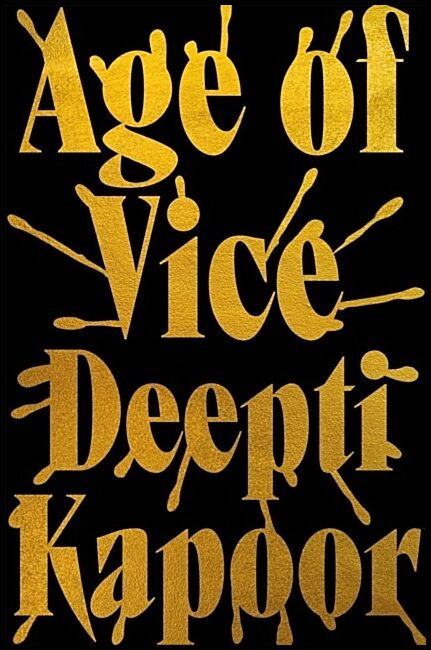 Kapoor, Deepti | Age of Vice