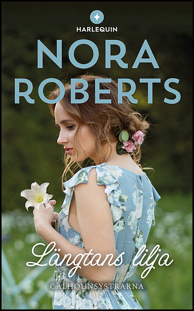 Roberts, Nora | Längtans lilja