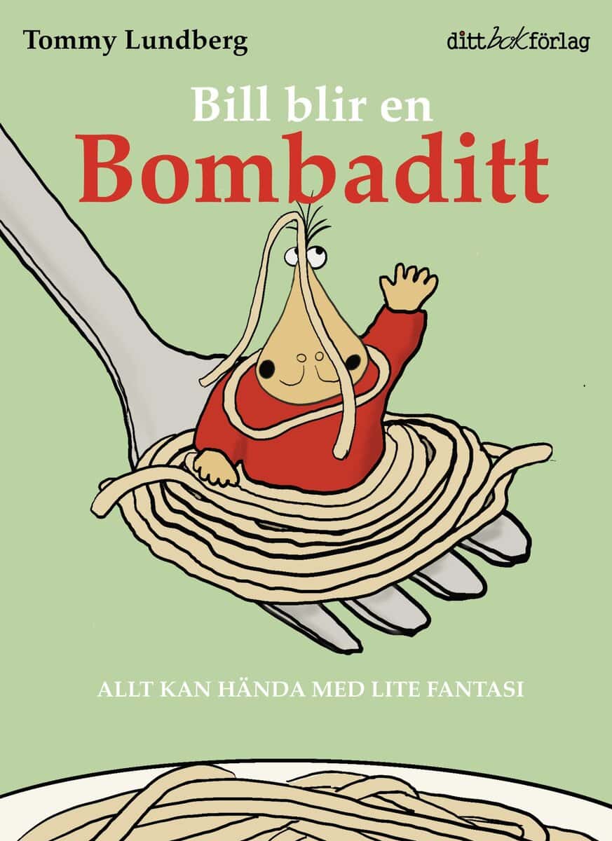 Lundberg, Tommy | Bill blir en Bombaditt