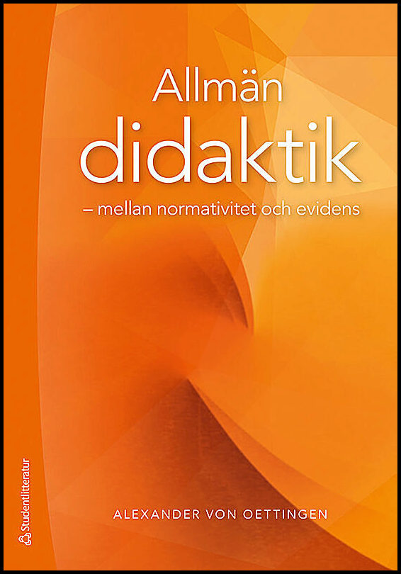 Oettingen, Alexander von | Allmän didaktik : Mellan normativitet och evidens