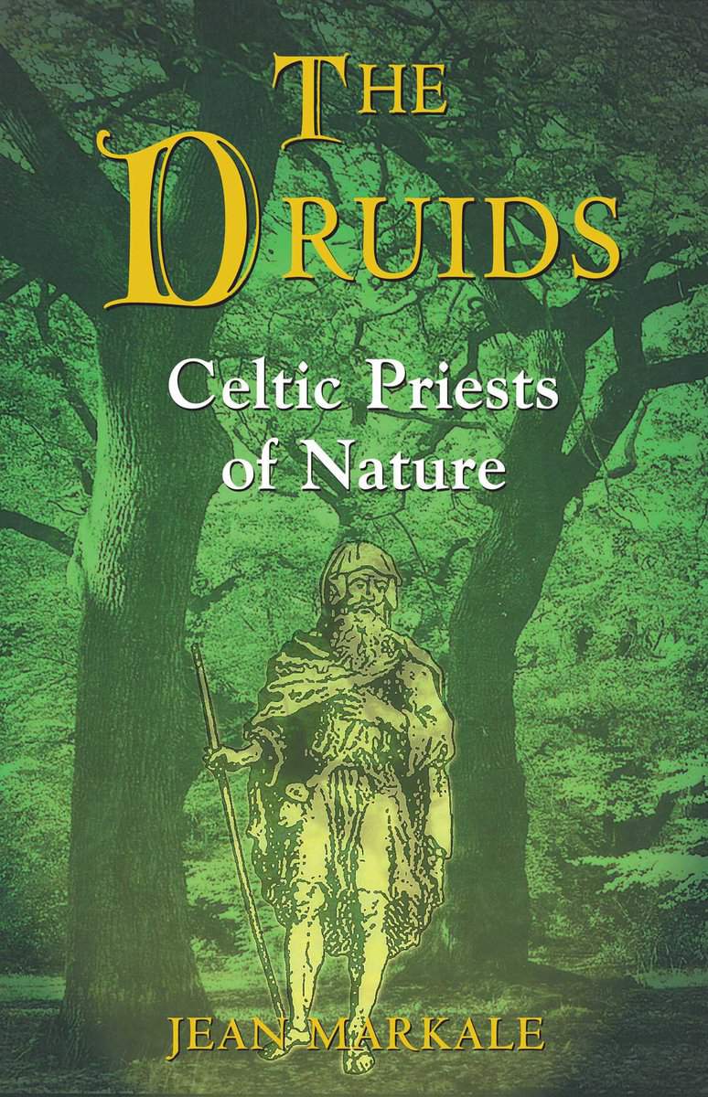 Markale, Jean | Druids : Celtic Priests Of Nature