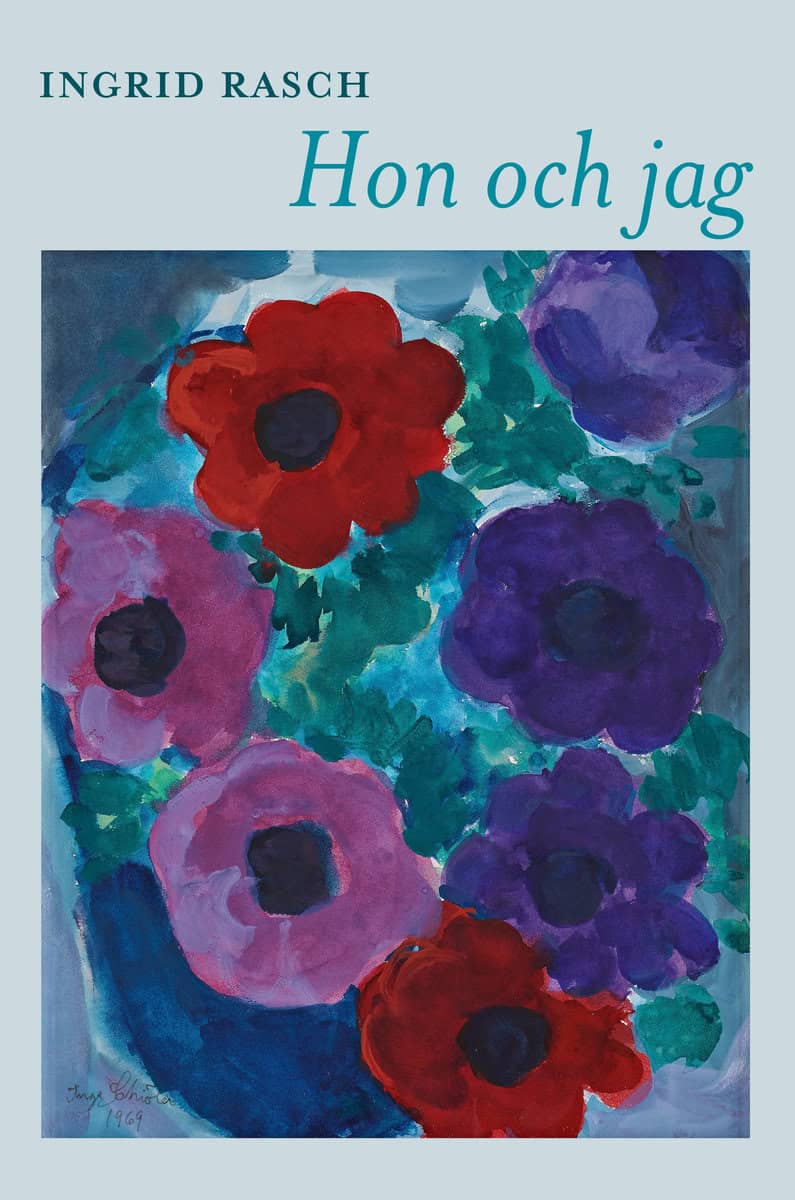 Rasch, Ingrid | Hon och jag