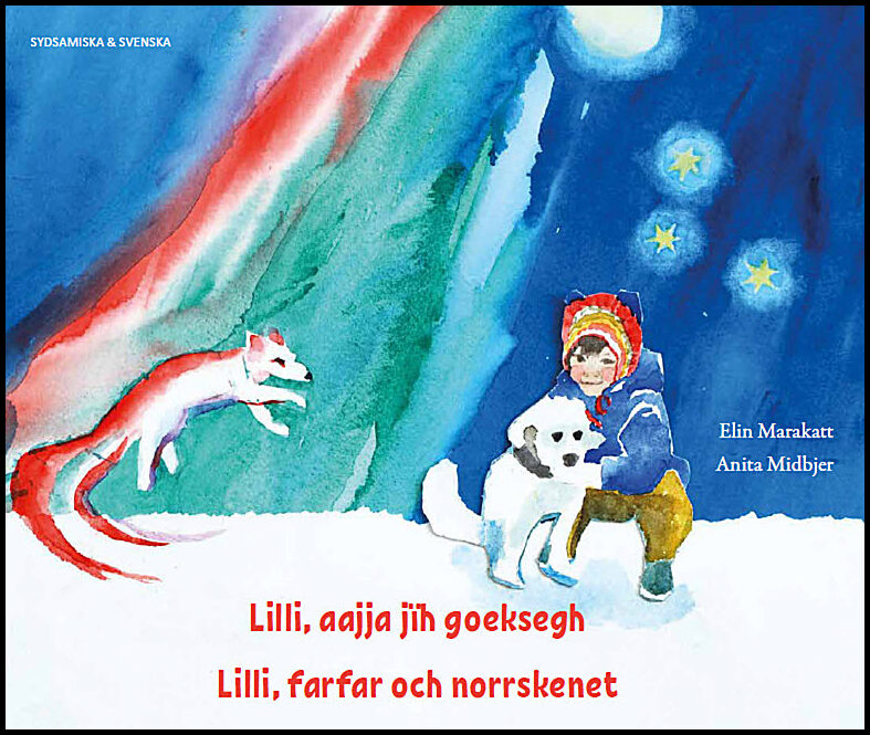 Marakatt, Elin| Midbjer, Anita | Lilli, farfar och norrskenet (sydsamiska och svenska)