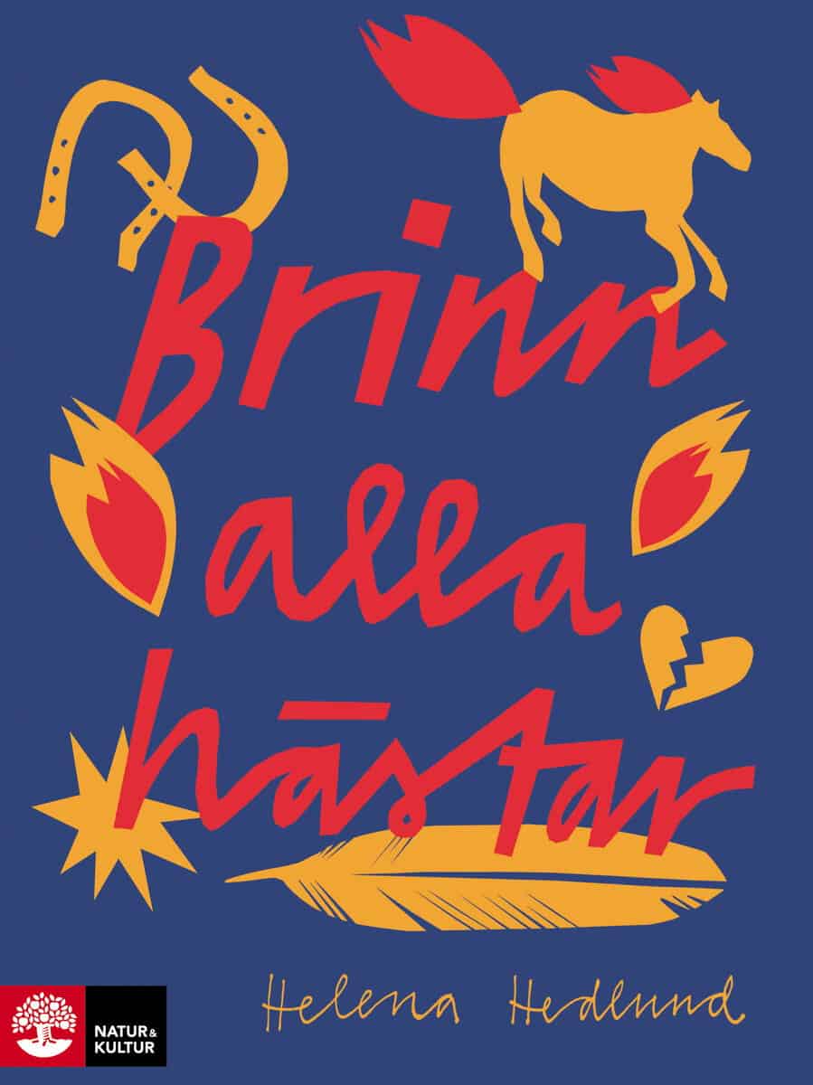 Hedlund, Helena | Brinn alla hästar