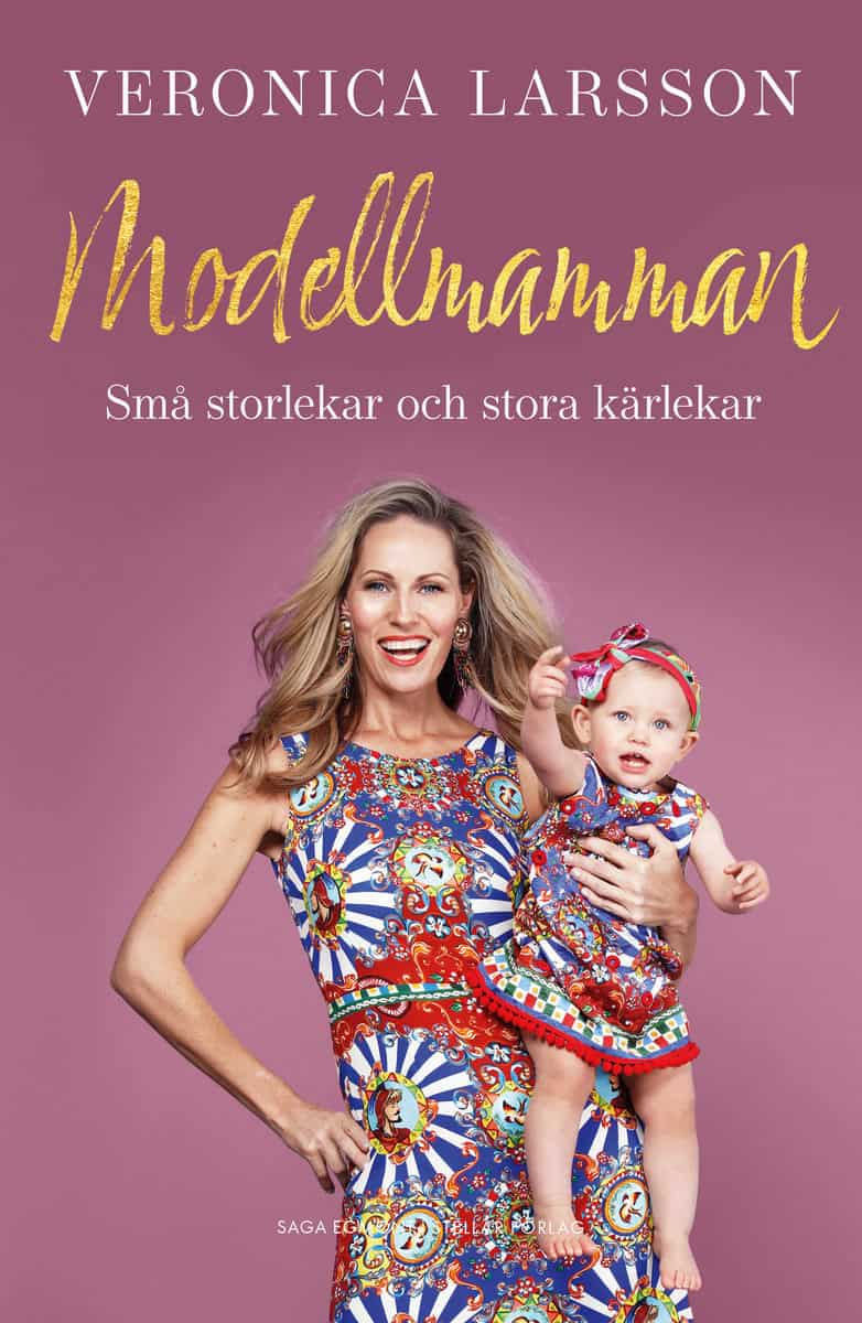 Larsson, Veronica | Modellmamman : Små storlekar och stora kärlekar