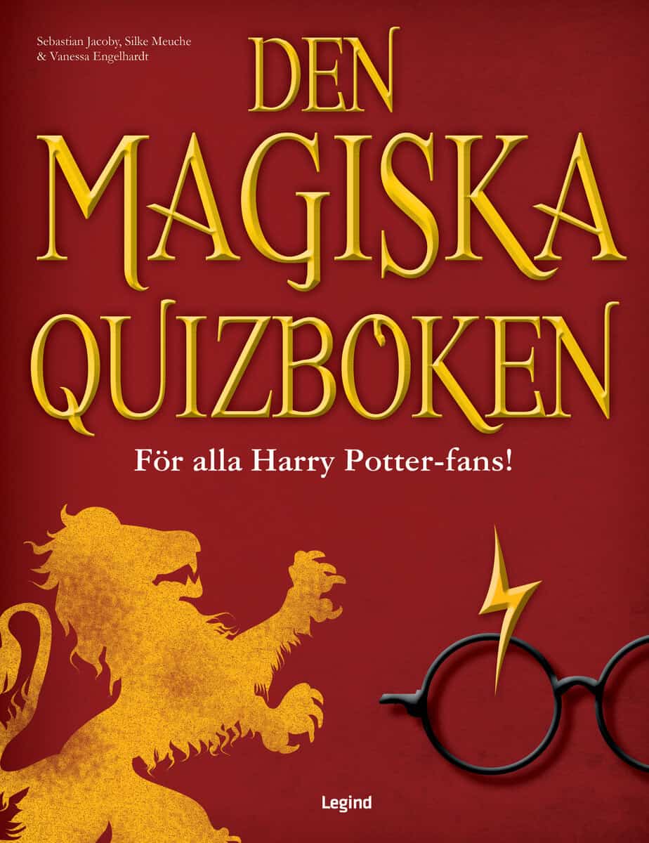 Jacoby, Sebastian | Meuche, Silke | Engelhardt, Vanessa | Den magiska quizboken : För alla Harry Potter-fans!
