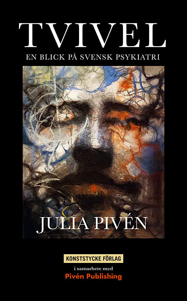 Pivén, Julia | Tvivel : En blick på svensk psykiatri