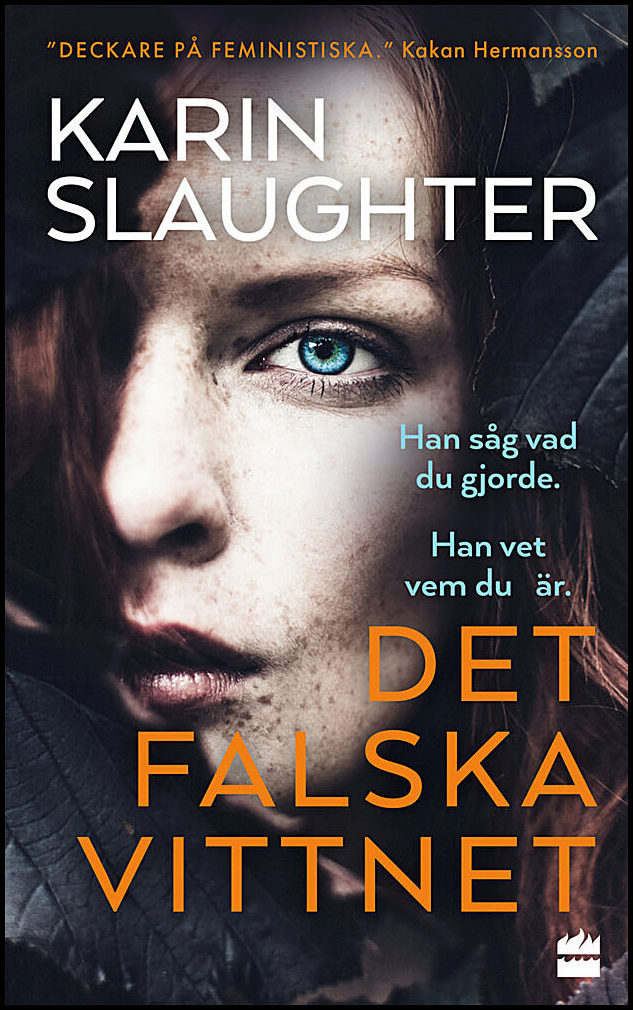 Slaughter, Karin | Det falska vittnet