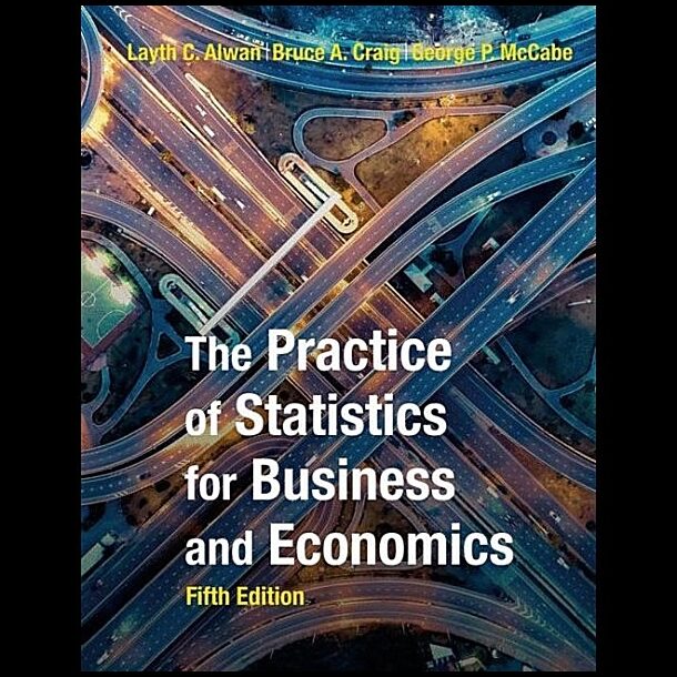 Alwan, Layth | Practice of Statistics for Business and Economics