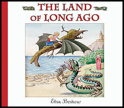 Beskow, Elsa | The Land of Long Ago