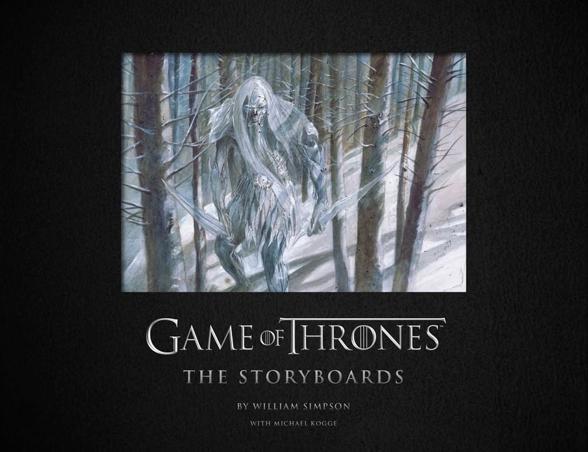 by William Simpson | Game of Thrones : The Storyboards, the official archive from Season