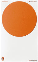 Burgess, Anthony | A Clockwork Orange : Critical Edition