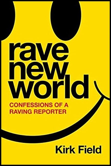 Field, Kirk | Rave New World