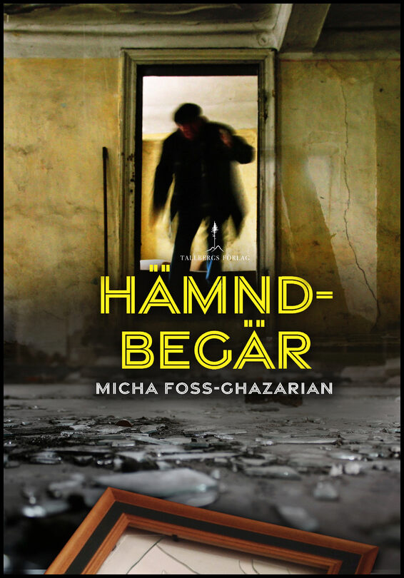 Foss-Ghazarian, Micha | Hämndbegär