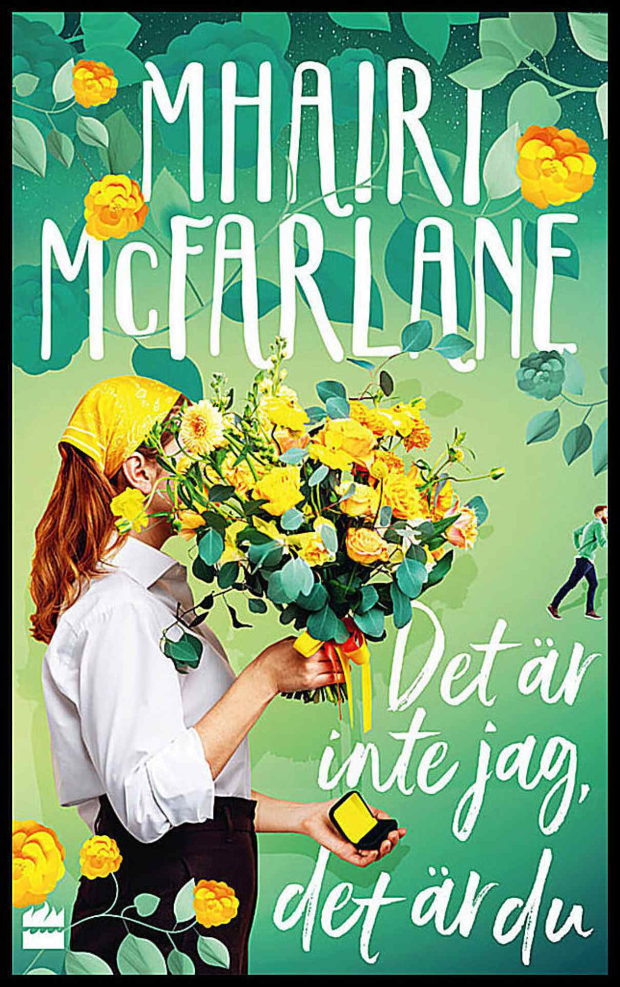 McFarlane, Mhairi | Det är inte jag, det är du