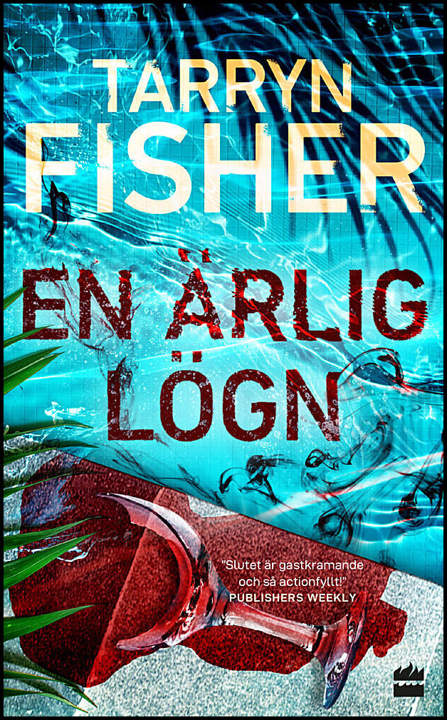 Fisher, Tarryn | En ärlig lögn