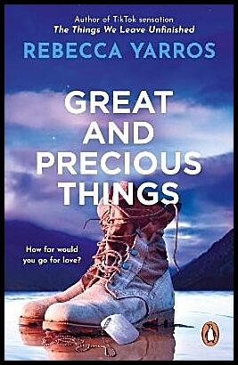 Yarros, Rebecca | Great and Precious Things