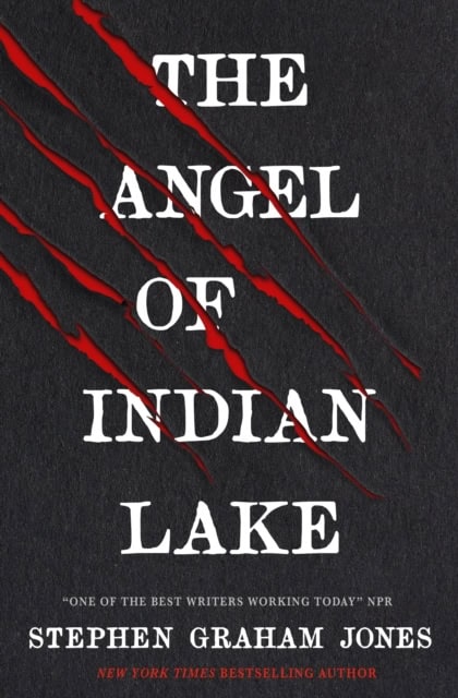 Jones, Stephen Graham | The Angel of Indian Lake