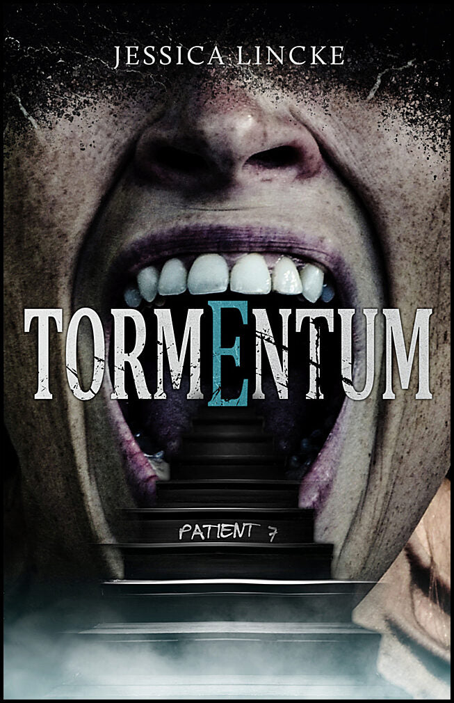 Lincke, Jessica | Tormentum : Patient 7