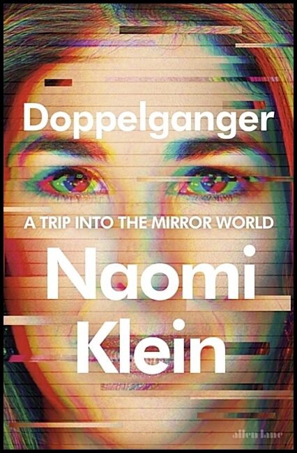 Klein, Naomi | Doppelganger