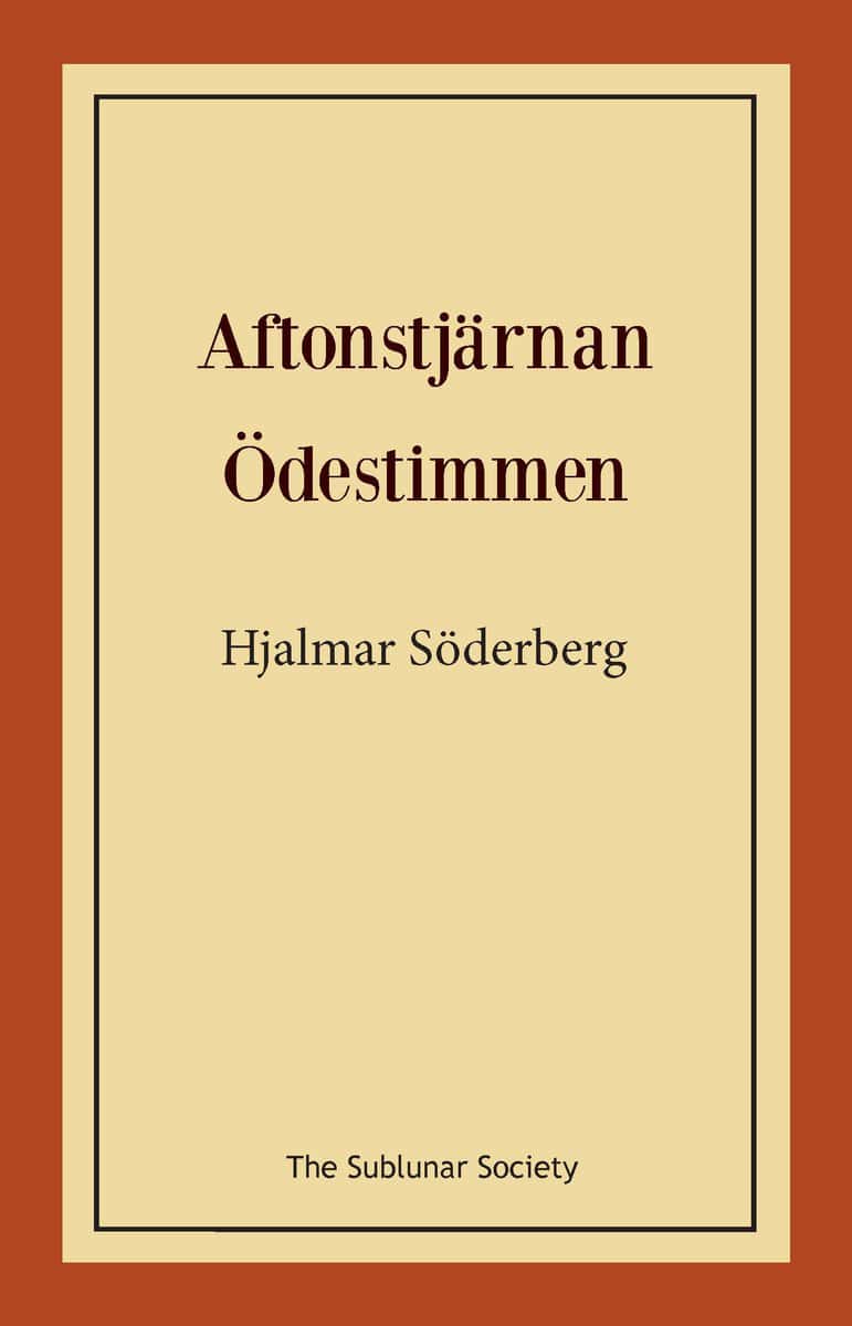 Söderberg, Hjalmar | Aftonstjärnan och Ödestimmen