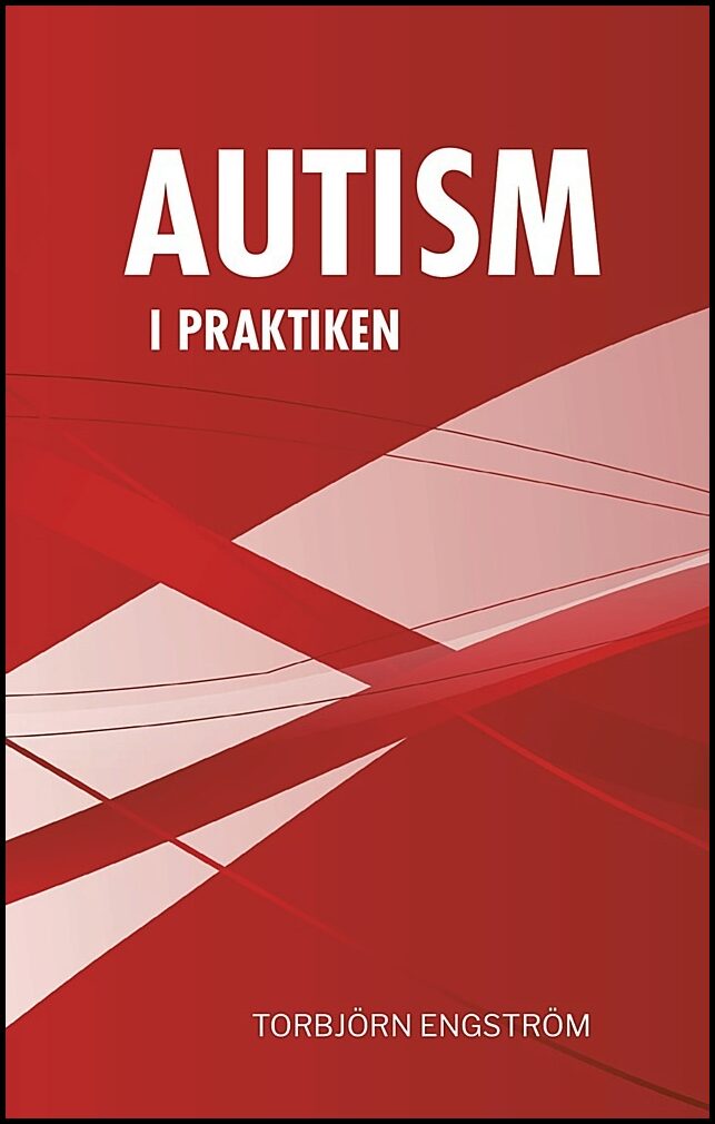Engström, Torbjörn | Autism i praktiken