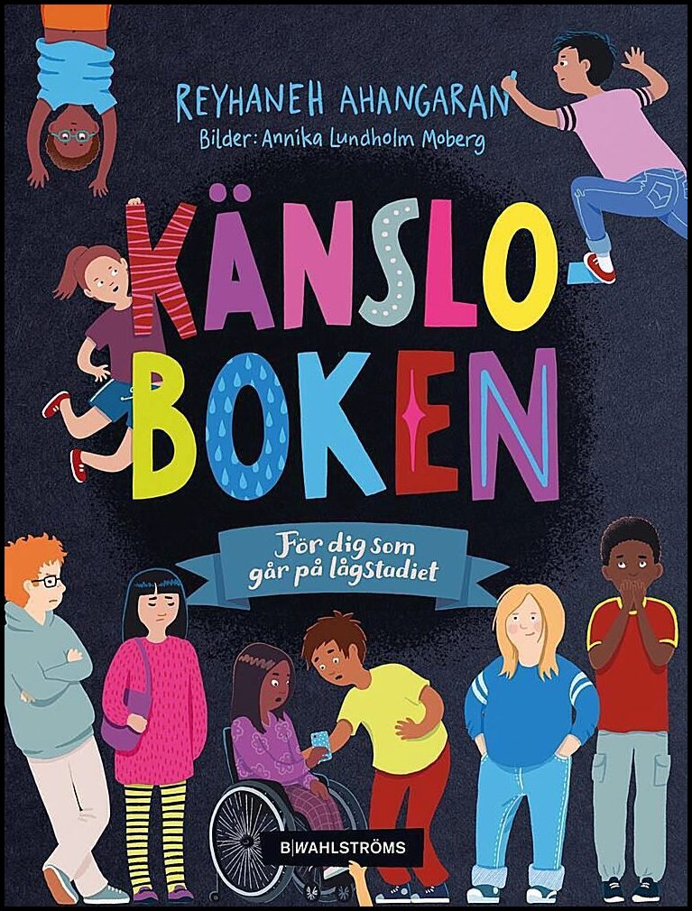 Ahangaran, Reyhaneh | Känsloboken : För dig som går på lågstadiet