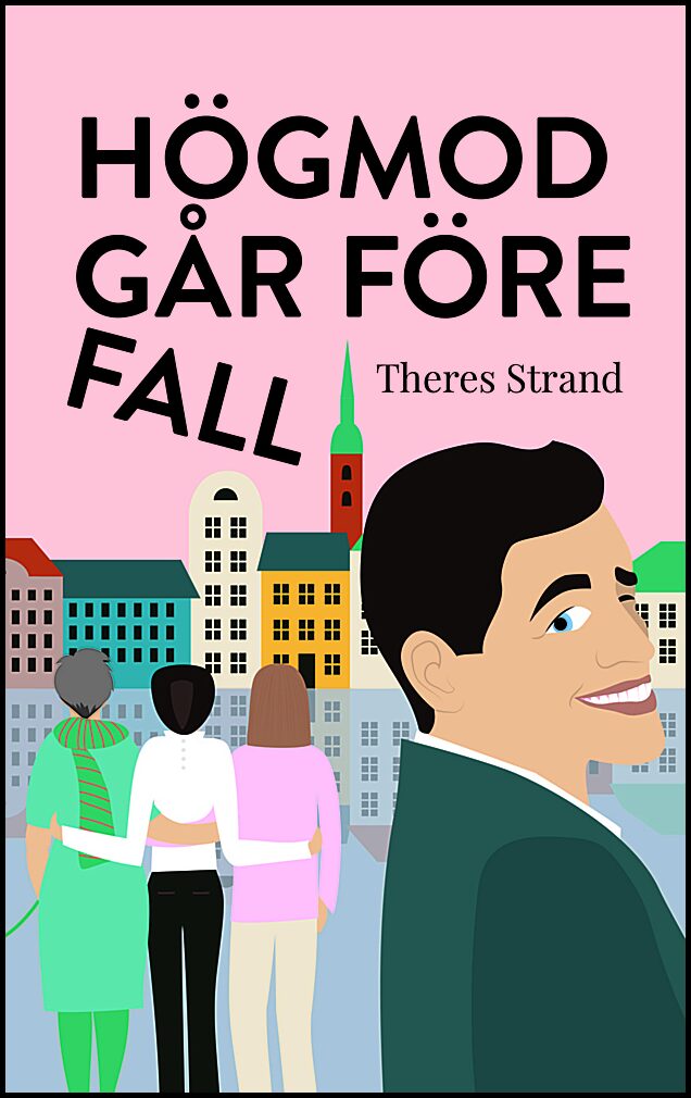 Strand, Theres | Högmod går före fall