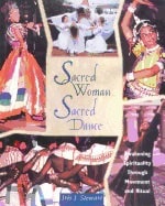 Iris J. Stewart | Sacred Woman, Sacred Dance : Awakening Spirituality Through Movement and Ritual