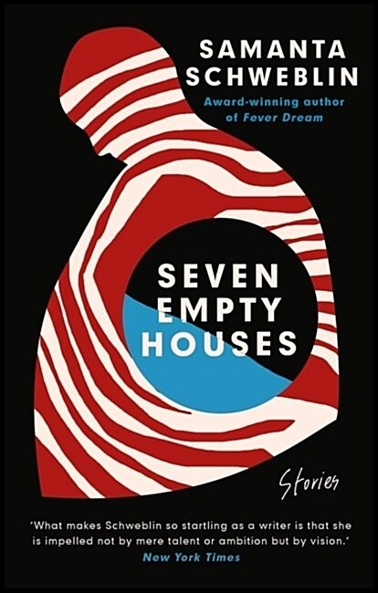 Schweblin, Samanta | Seven Empty Houses