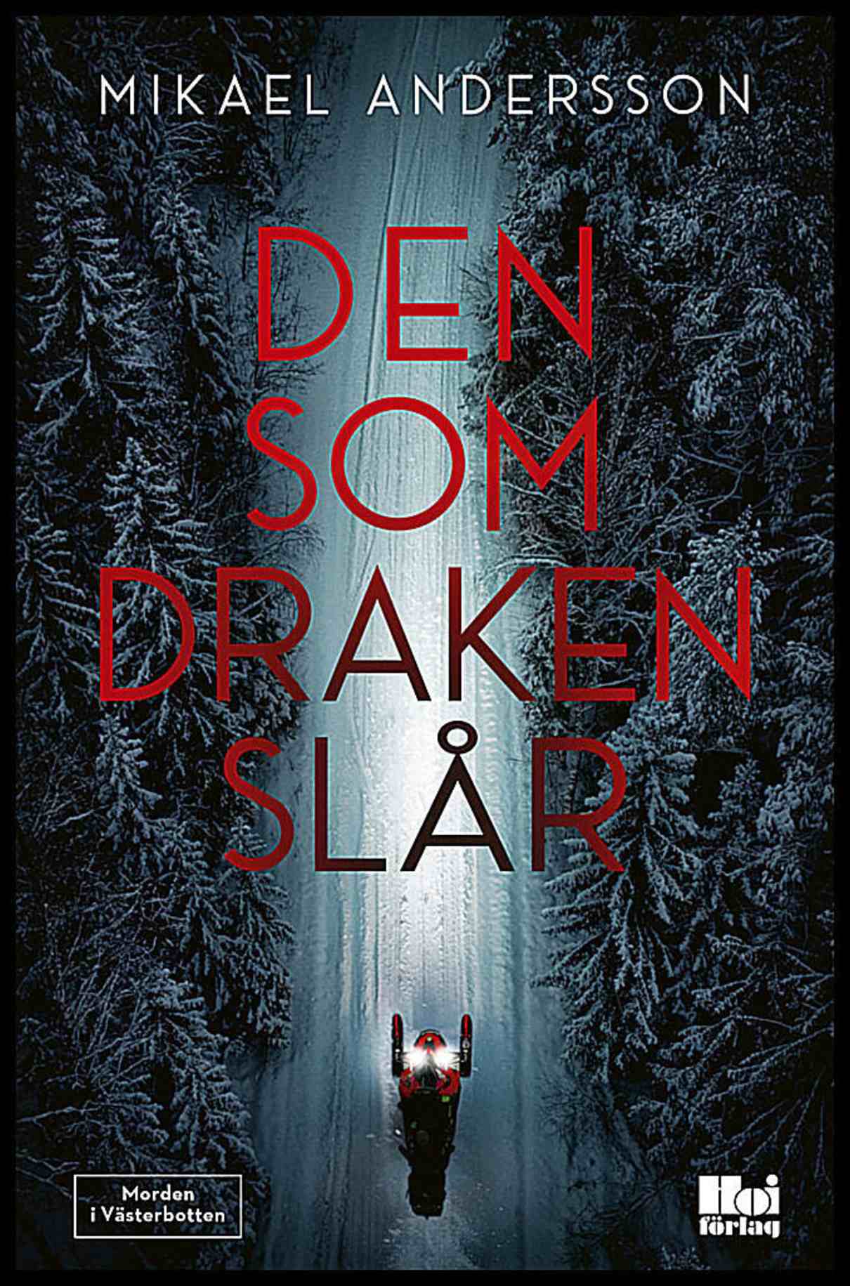Andersson, Mikael | Den som draken slår