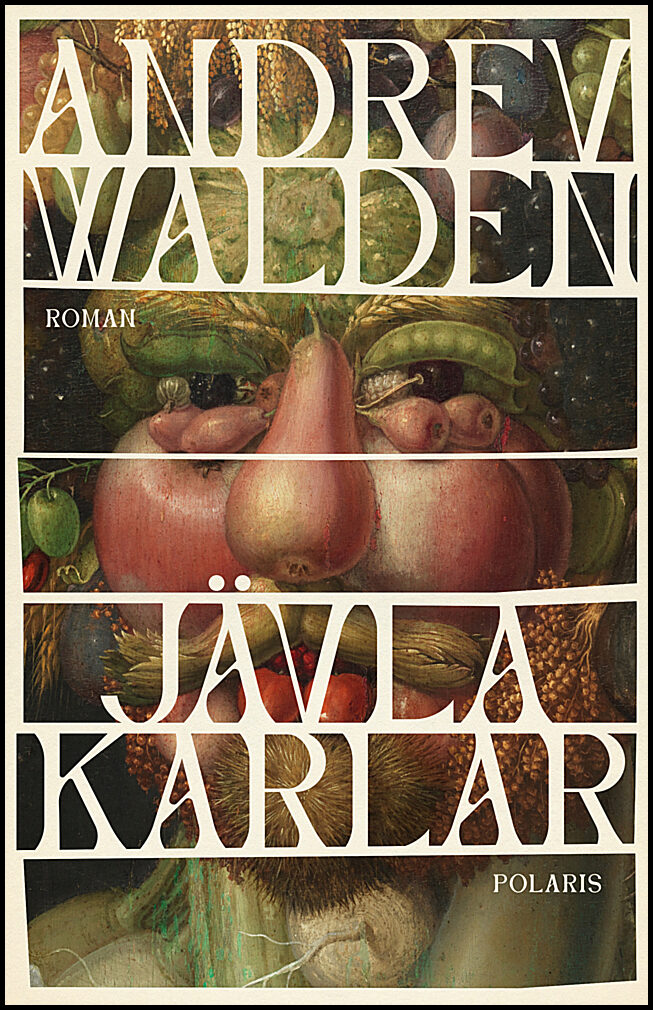 Walden, Andrev | Jävla karlar