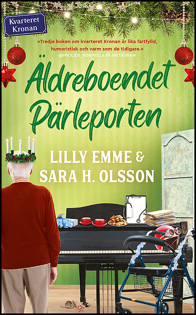 Emme, Lilly| Olsson, Sara H. | Äldreboendet Pärleporten